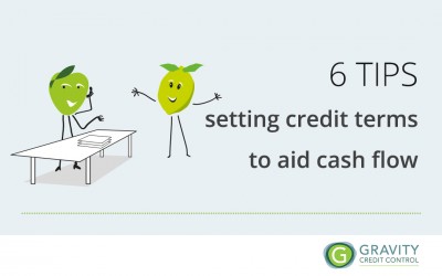 6 Tips – Setting Credit terms to aid cash flow